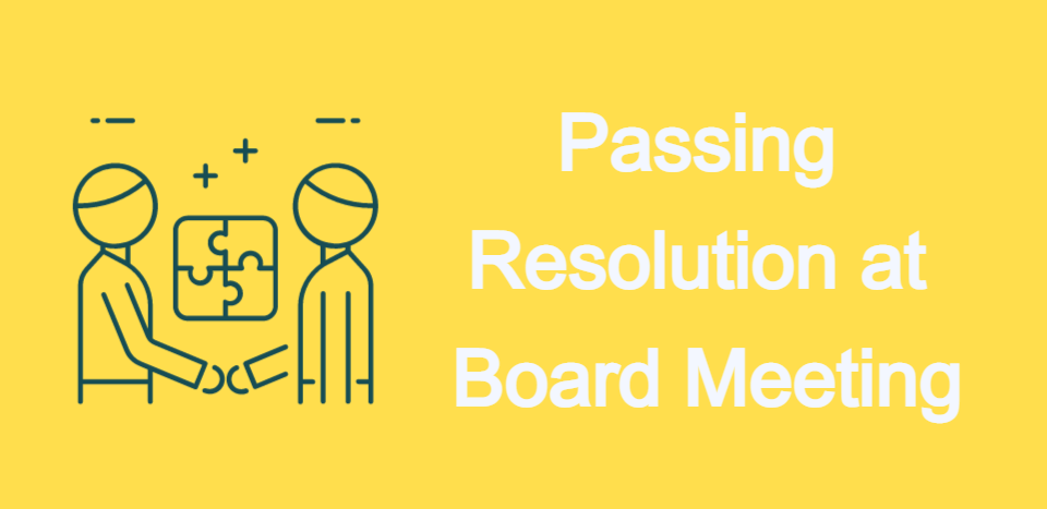 Passing Resolution at Board Meeting