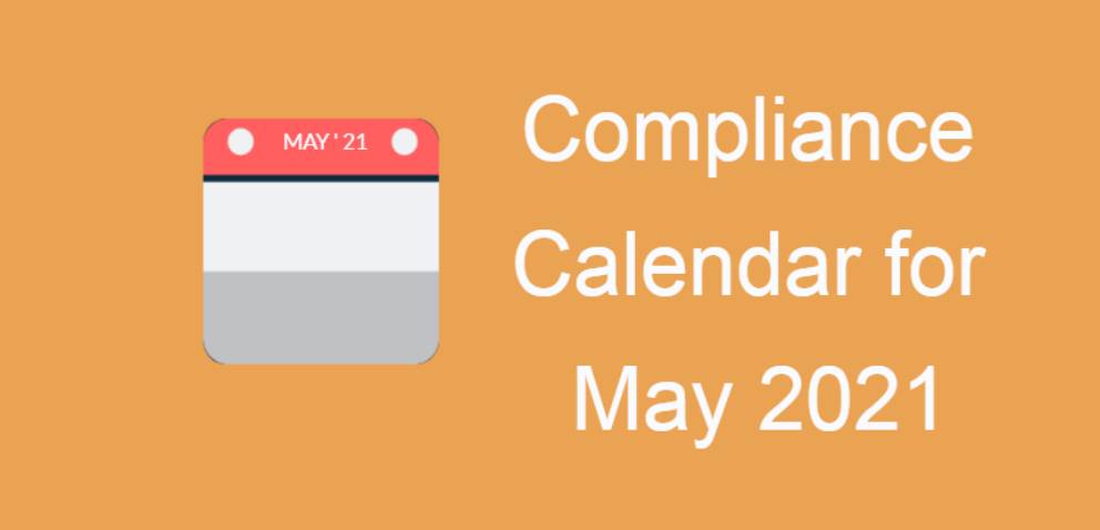 Compliance Calendar for May 2021