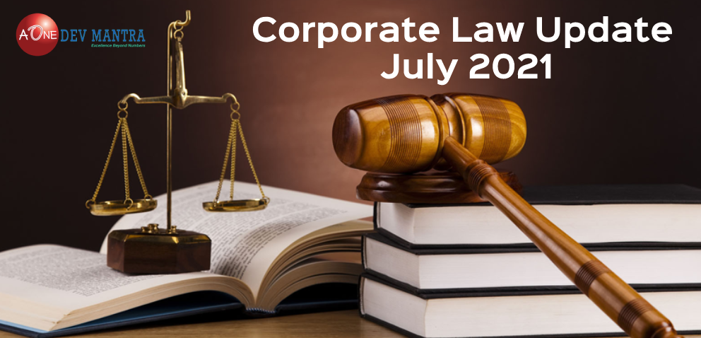 CORPORATE LAW UPDATES JULY 2021